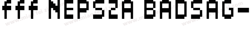 fff NEPSZA BADSAG字体转换